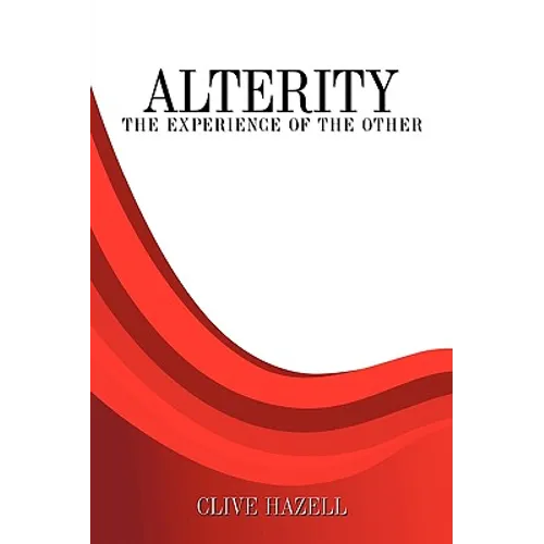 Alterity: The Experience of the Other