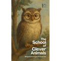 The School of Clever Animals: Bilingual French-English Stories for Kids