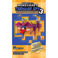 Diary Of A Minecraft Teenage Spy 3: Book 3: 'How To Train Your Baby Enderdragon'