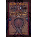 Love and Truth: The Christian Path of Charity