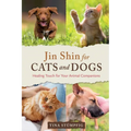 Jin Shin for Cats and Dogs: Healing Touch for Your Animal Companions
