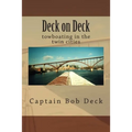 Deck on Deck: towboating in the twin cities