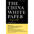 The China White Paper: August 1949