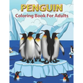 Penguin Coloring Book for Adults: Adult Coloring Pages with Beautiful Penguin Designs,