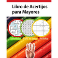 Libro de Acertijos para Mayores: Libro enigmas y juegos de lógica sopa de letras España, sudoku, laberinto Fácil A Dificil