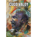 Cuco Valoy: Biografía Autorizada