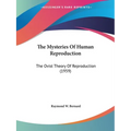 The Mysteries Of Human Reproduction: The Ovist Theory Of Reproduction (1959)