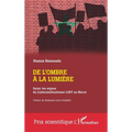 De l'ombre à la lumière