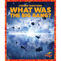 What Was the Big Bang?