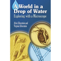 A World in a Drop of Water: Exploring with a Microscope