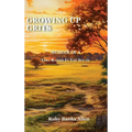 Growing Up Grits: A Memoir of a Girl Raised in the South