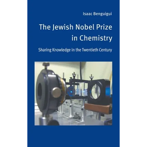 The Jewish Nobel Prize in Chemistry: Sharing Knowledge in the Twentieth Century