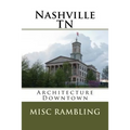 Nashville TN: Architecture Downtown
