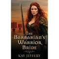 The Barbarian's Warrior Bride