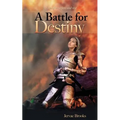 A Battle for Destiny