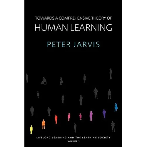 Towards a Comprehensive Theory of Human Learning
