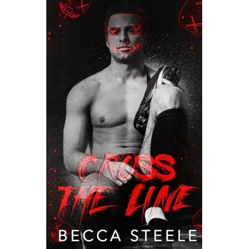 Cross the Line: An MM Enemies to Lovers High School Romance