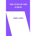 The Turn of the Screw by henry james