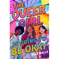 The Queer Girl Is Going to Be Okay