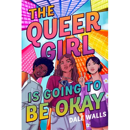The Queer Girl Is Going to Be Okay