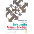 Understanding Autism and Giftedness: A Foundational Guide to Nurturing the Brilliance Within