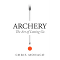 Archery: The Art of Letting Go