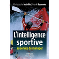 L'intelligence sportive: Au service du manager