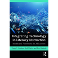 Integrating Technology in Literacy Instruction: Models and Frameworks for All Learners