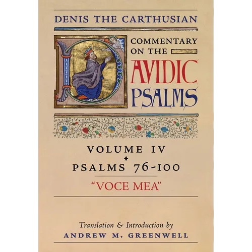 Voce Mea (Denis the Carthusian's Commentary on the Psalms): Vol. 4 (Psalms 76-100)