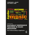 Culturally Responsive Teaching in Music Education: From Understanding to Application