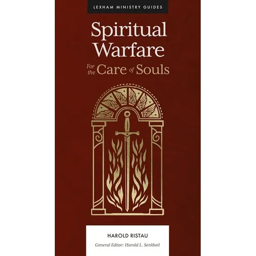Spiritual Warfare: For the Care of Souls