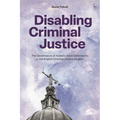 Disabling Criminal Justice: The Governance of Autistic Adult Defendants in the English Criminal Justice System
