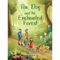 The Dog and the Enchanted Forest