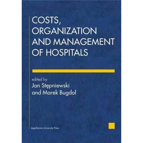 Costs, Organization, and Management of Hospitals