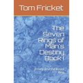 The Seven Rings of Man's Destiny Book I: Jimmy and the Azure Ring