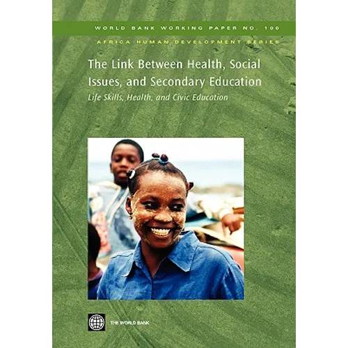 The Link Between Health, Social Issues, and Secondary Education: Life Skills, Health, and Civic Education