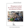 Management inclusif du commerce de proximité non sédentaire au Maroc