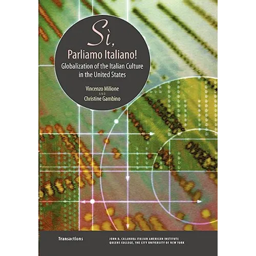 Si, Parliamo Italiano: Globalization of the Italian Culture in the United States