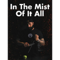 In The Mist Of It All