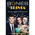 Bones Trivia: Interesting, Funny Facts About Bones Series