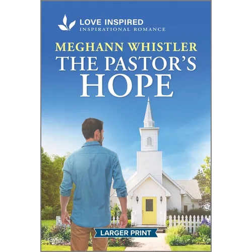 The Pastor's Hope: An Uplifting Inspirational Romance