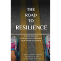 The Road to Resilience: 5 Ways to Have Courageous Confidence in Seasons of Change