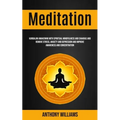 Meditation: Kundalini Awakening With Spiritual Mindfulness and Chakras and Remove Stress, Anxiety and Depression and Improve Awareness and Concentrati