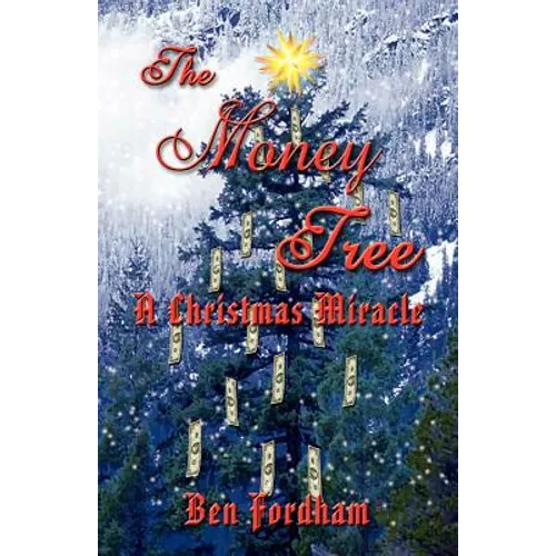 The Money Tree: A Christmas Miracle