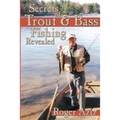 Secrets of Trout & Bass Fishing Revealed