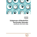 Subgroups of Borderline Personality Disorder