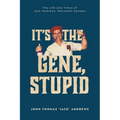 It's the Gene, Stupid: The Life and Times of Jack Andrews, Merchant Seaman