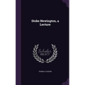Stoke Newington, a Lecture