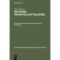 Betriebswirtschaftslehre, Band 1, Einführung in hierarchischen Modulen