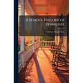 A School History of Tennessee